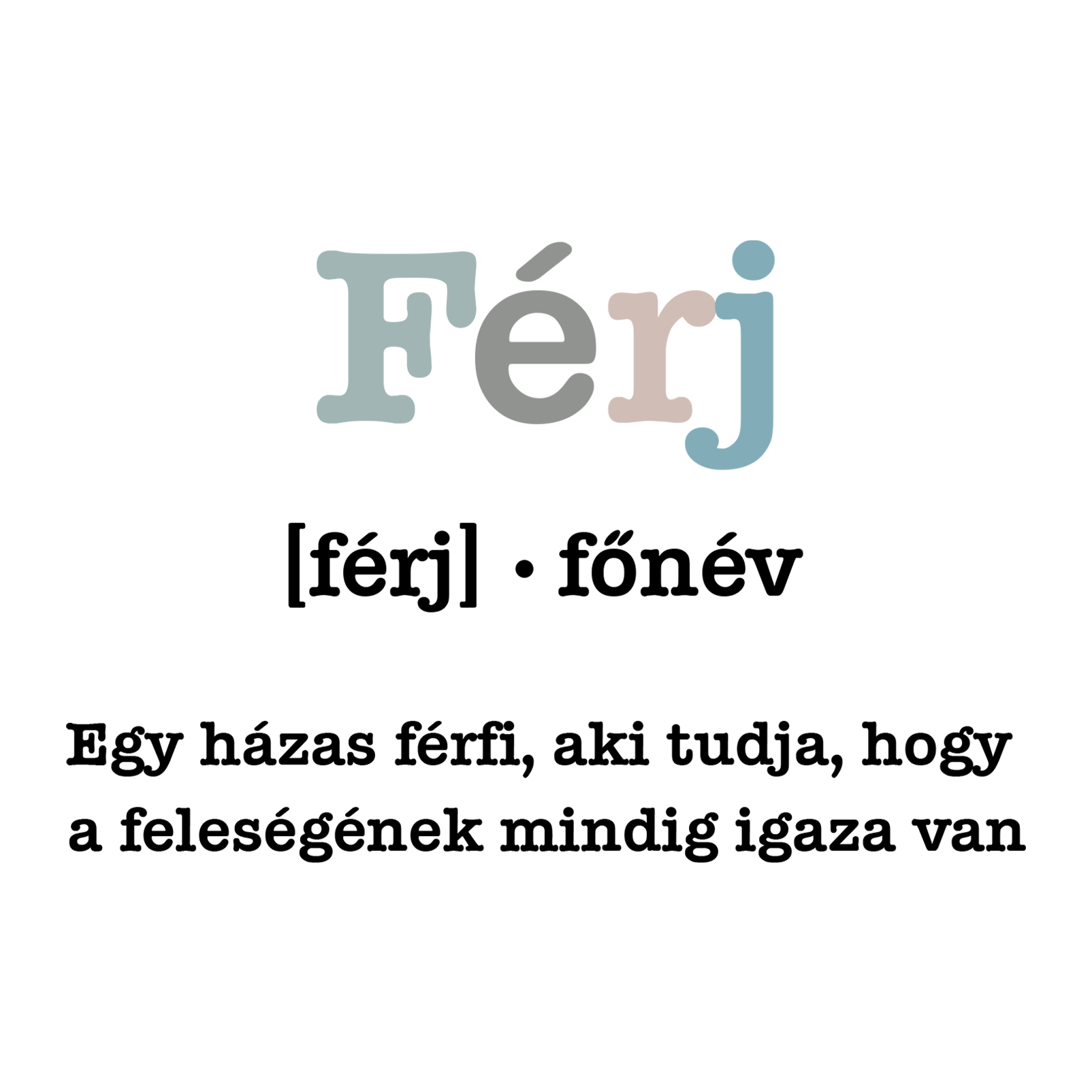 Férj főnév - Hitvesemnek.png